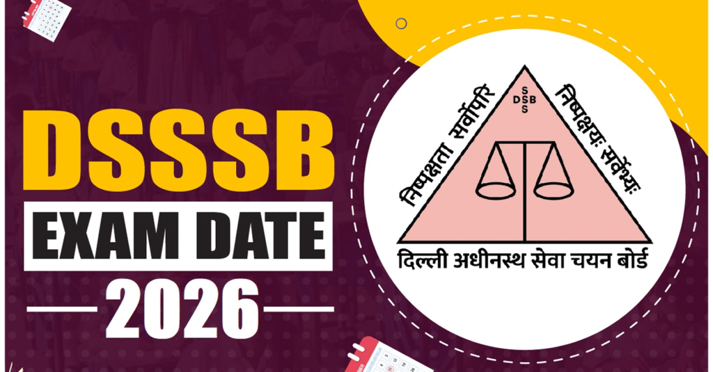 DSSSB Exam Calendar 2026