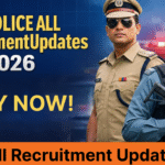 Police All Recruitment Updates 2026